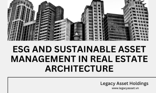ESG and Sustainable Asset Management in Real Estate