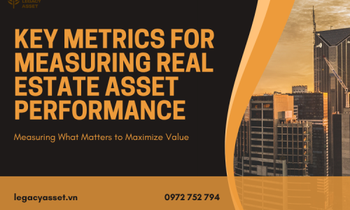 Key Metrics for Measuring Real Estate Asset Performance